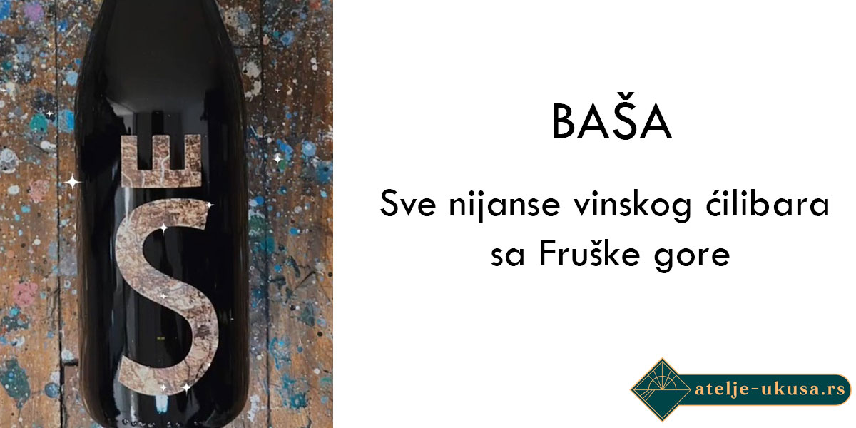 Baša Vino – sve nijanse vinskog ćilibara sa Fruške gore
