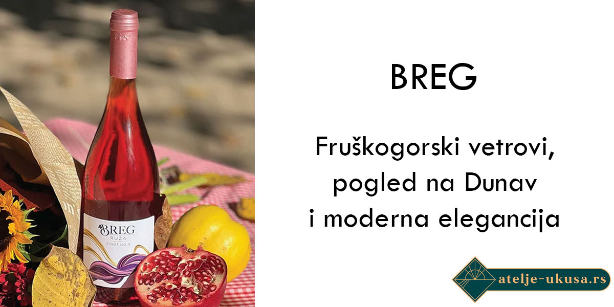Breg Vinarija – Fruškogorski vetrovi, pogled na Dunav i moderna elegancija